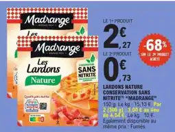 E.Leclerc Lardons Nature Conservation Sans Nitrite 'Madrange' offre