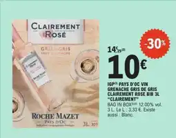 E.Leclerc IGP Pays d'Oc Vin Grenache Gris de Gris Clairement Rosé BIB 3L Clairement offre
