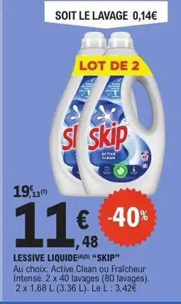 E.Leclerc LESSIVE LIQUIDE SKIP offre