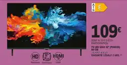 E.Leclerc TV LED 32A3 32 (POUCES) 80 CM offre