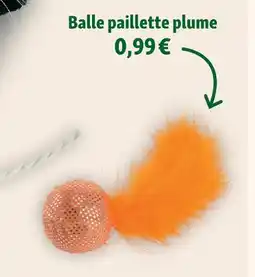 Maxi Zoo Balle paillette plume offre