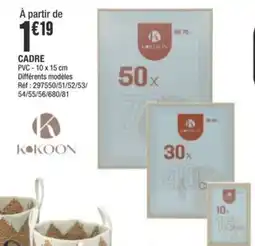 La Foir'Fouille Cadre offre