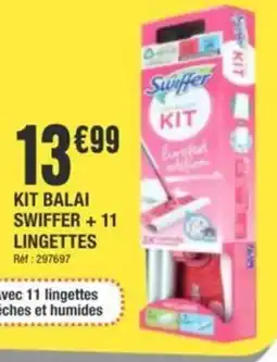 La Foir'Fouille Kit balai swiffer + 11 lingettes offre