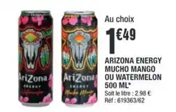 La Foir'Fouille ARIZONA energy mucho mango ou watermelon offre
