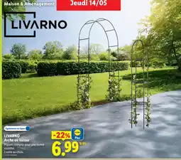 Lidl Livarno arche ou tuteur offre