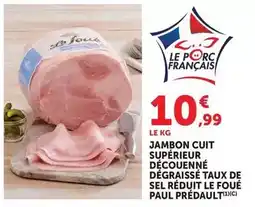 Hyper U Paul predault - jambon cuit supérieur découenné dégraissé taux de sel réduit offre