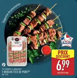 ALDI ST-CLÉMENT LE BOUCHER 7 brochettes de porc offre