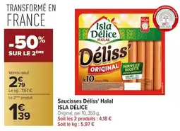 Carrefour Saucisses déliss' halal isla délice offre