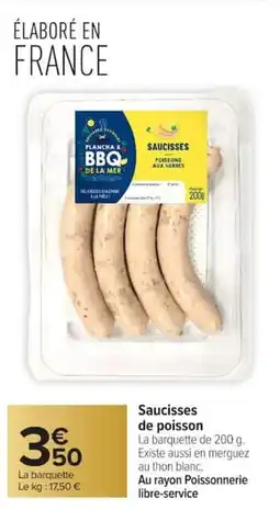 Carrefour Saucisses de poisson offre