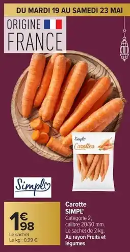 Carrefour Carotte simpl offre