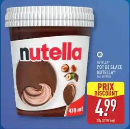 ALDI NUTELLA Pot de glace nutella offre