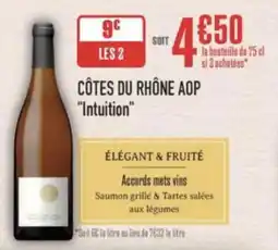 Grand Frais Côtes du rhône aop intuition offre