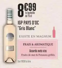 Grand Frais Igp pays d'oc gris blanc offre