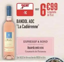 Grand Frais Bandol aoc la cadiérenne offre