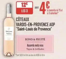 Grand Frais Côteaux varois-en-provence aop saint-louis de provence offre
