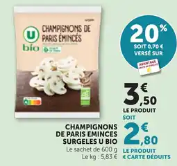 Bi1 Champignons de paris eminces surgeles u bio offre
