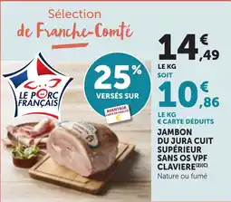 Bi1 Jambon du jura cuit supérieur sans os vpf claviere offre