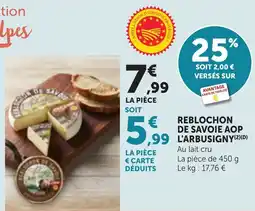 Bi1 Reblochon de savoie aop l'arbusigny offre