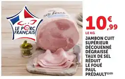 Bi1 Jambon cuit supérieur découenné dégraissé taux de sel réduit le foué paul prédault offre