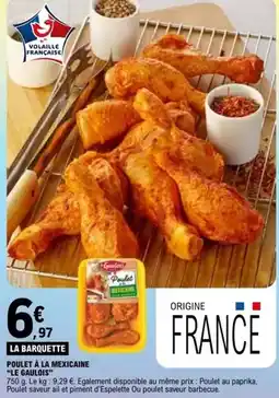 E.Leclerc Le gaulois - poulet à la mexicaine le gauldis offre