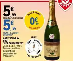 E.Leclerc E.leclerc - aop vouvray brut offre