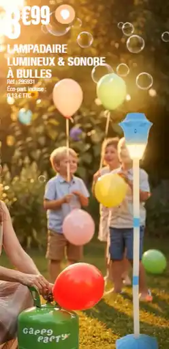 La Foir'Fouille Lampadaire lumineux & sonore à bulles offre