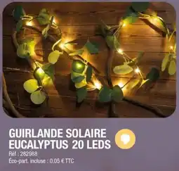 La Foir'Fouille Guirlande solaire eucalyptus 20 leds offre