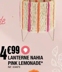 La Foir'Fouille Lanterne nahia pink lemonade offre