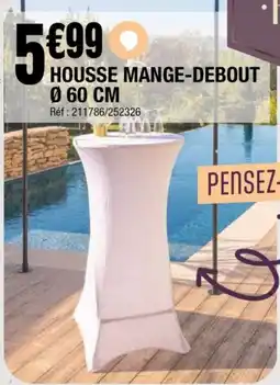 La Foir'Fouille Housse mange-debout offre
