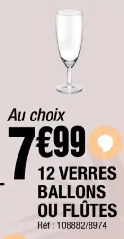 La Foir'Fouille 12 verres ballons ou flûtes offre