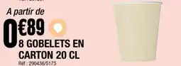 La Foir'Fouille 8 gobelets en carton offre