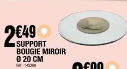 La Foir'Fouille Support bougie miroir offre