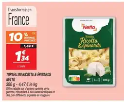 Netto NETTO Tortellini ricotta &épinards offre