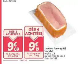 Promocash Jambon fumé grillé tranché offre