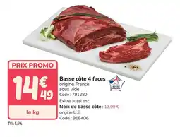 Promocash Basse côte 4 faces offre