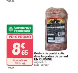 Promocash EN CUISINE Gésiers de poulet cuits dans la graisse de canard offre