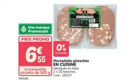Promocash EN CUISINE Mortadelle pistachée offre