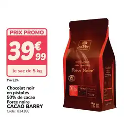Promocash CACAO BARRY Chocolat noir en pistoles 50% de cacao Force Noire offre