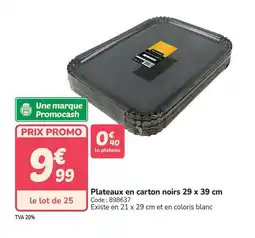 Promocash Plateaux en carton noirs offre