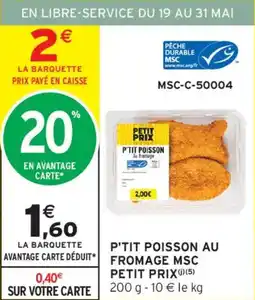 Intermarché P'tit poisson au fromage msc petit prix offre