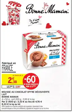 Intermarché Mousse au chocolat offre découverte lait bonne maman offre