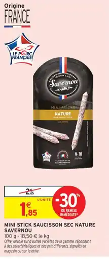 Intermarché Mini stick saucisson sec nature savernou offre