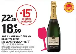 Intermarché Aop champagne grand réserve brut nicolas feuillatte offre
