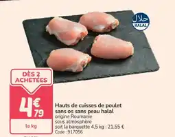 Promocash Hauts de cuisses de poulet sans os sans peau halal offre