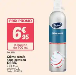 Promocash DEBIC Crème sucrée sous-pression offre