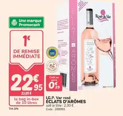 Promocash ÉCLATS D'ARÔMES I,G.P. Var rosé offre