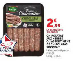 Maximarché Chipolatas aux herbes ou assortiment de chipolatas socopa offre
