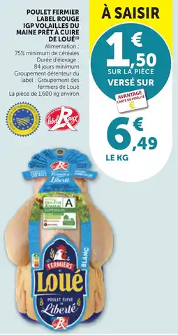 Maximarché Poulet fermier label rouge igp volailles du maine prêt à cuire de loué offre