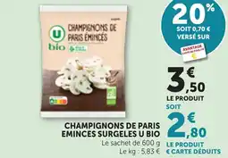 Maximarché Champignons de paris eminces surgeles u bio offre