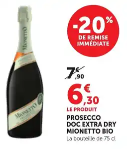 Maximarché Prosecco doc extra dry mionetto bio offre